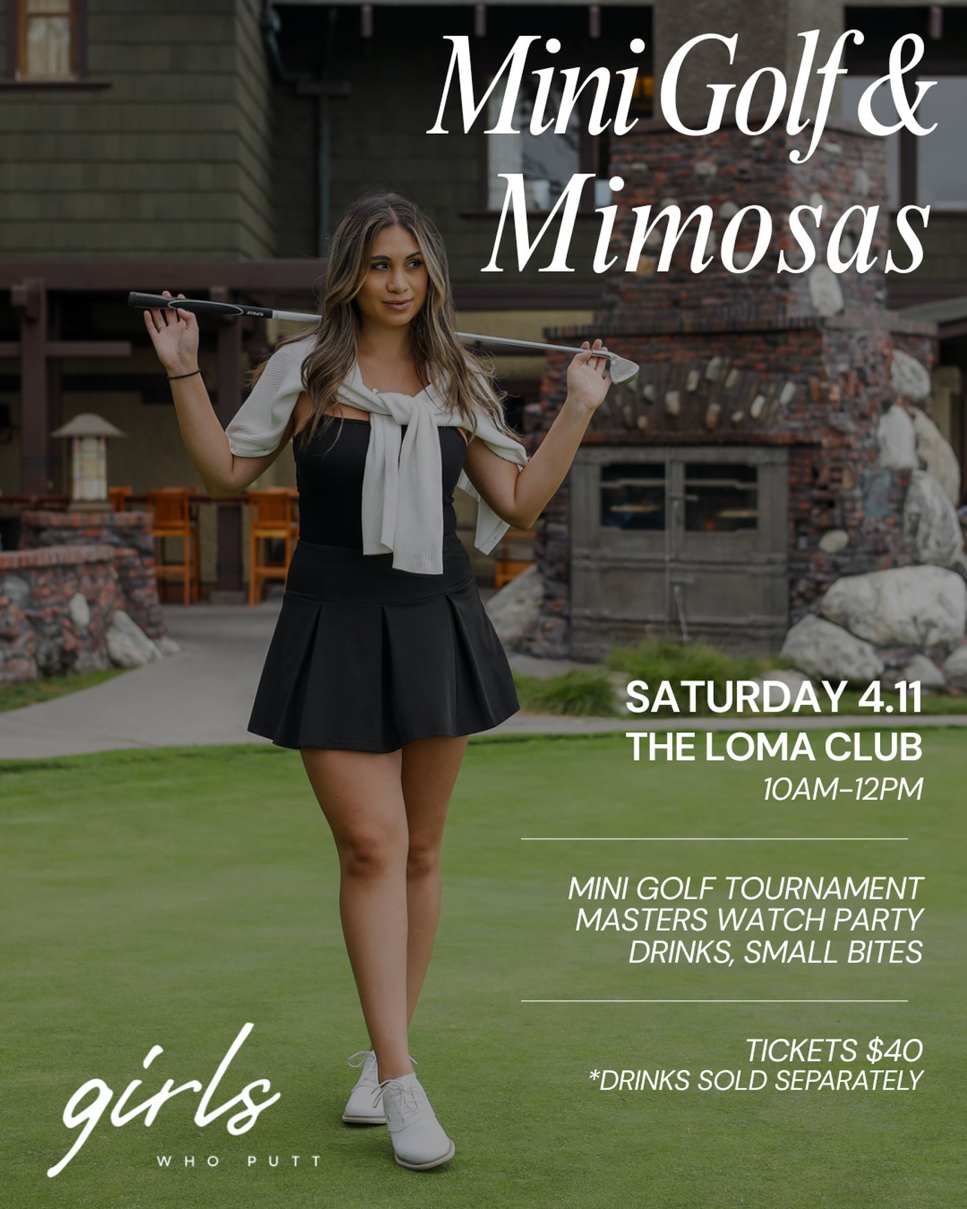 Mini Golf and Mimosas event flyer for Girls Who Putt at The Loma Club.